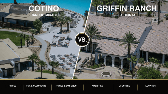 Cotino Rancho Mirage vs Griffin Ranch La Quinta community comparison